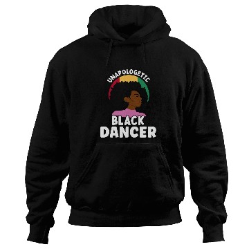 Discover Unapologetic Black Dancer Afro African American Juneteenth Hoodies