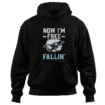 Discover Now Im frees Fallin Skydiver Skydiving Parachuting Hoodies