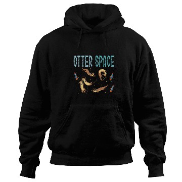 Discover Otter Space Animal Astronaut Science Astronomy Hoodies