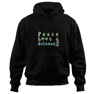 Discover Peace Love Science Microscope Design Science Teacher Hoodies
