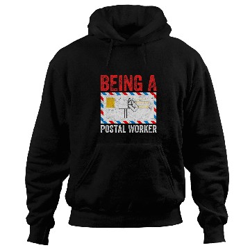 Discover Being A Postal Worker Hoodies