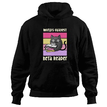 Discover Worlds Okayest Beta Reader 2Book Reviewer Author Writer Hoodies