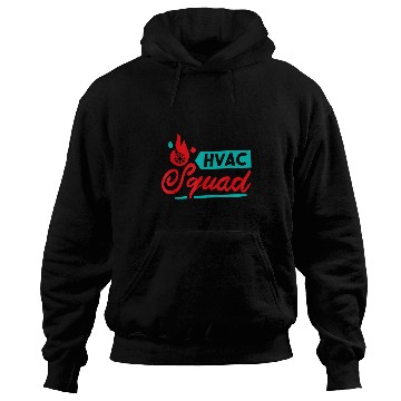 Discover Hvac Squad Hvac Tech and AC Repairman Team Hoodies