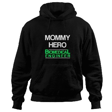Discover Biomedicals Engineer Mommy Funny Engineering Hoodies