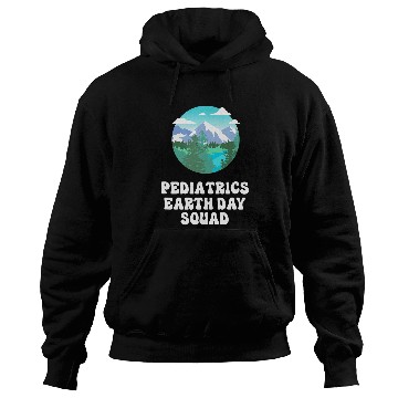 Discover Pediatrics nurses Earth Day Squad Hoodies