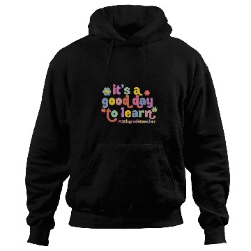 Discover Its A Good Day To Learn Fifth Grade Teacher Back To School Hoodies