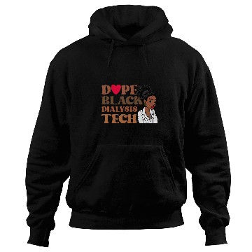 Discover Dope Black Dialysis Tech Black History nurses Technician Hoodies