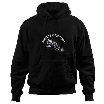Discover Robot Artificial Intelligence Teacher Robotics is my sport Hoodies