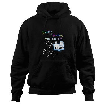 Discover Teaching Inspirational Virtual School Quote Teachers Hoodies