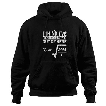 Discover Escape Velocity Gravity Physics Engineer Funny Physics Hoodies
