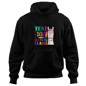 Discover Test Day No Probllama Llama Teacher Testing Day 7 Hoodies