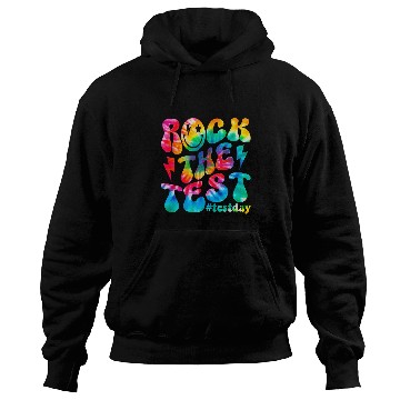Discover rock test testing day motivational teacher student Hoodies