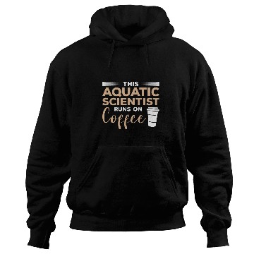 Discover This Aquatic Scientist Runs On Coffee Hoodies