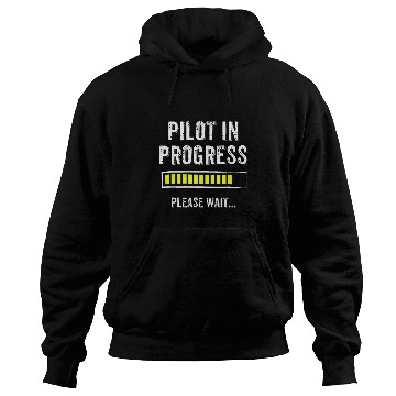 Discover Pilot In Progress Funny Flight School Student Cute Hoodies
