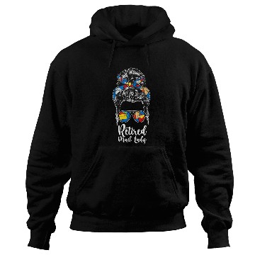 Discover Retired Mail Lady Retirement Retired Postal Worker Hoodies