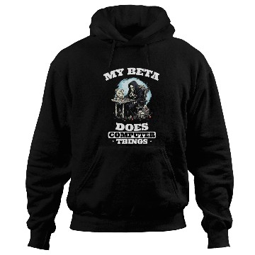 Discover My Beta Makes Computer Things Programmer 1 Hoodies