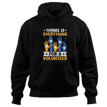 Discover Timing Everything For Volunteer Social Worker Volunteer 1 Hoodies