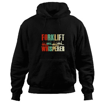 Discover Forklift Whisperer Warehouse Forklift Operator Hoodies