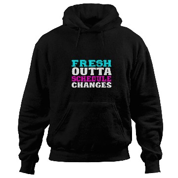 Discover Schedule changes school counselor Teacher Appreciation Gift Hoodies