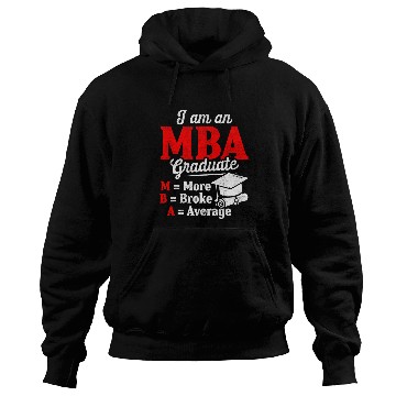 Discover MBA Student Average Business Degree Graduation Hoodies