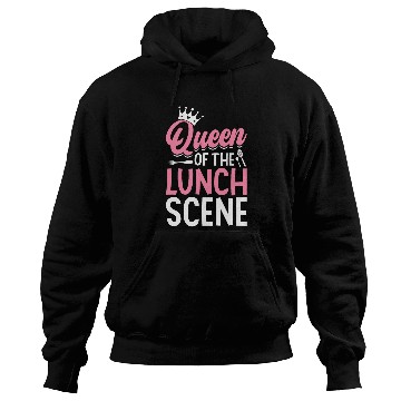 Discover Cafeteria Worker Queen Queen Of The Lunch Scene Hoodies