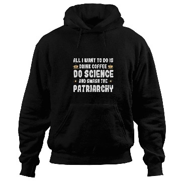 Discover Steminist Women Advocate STEM Student Science Coffee Lover Hoodies