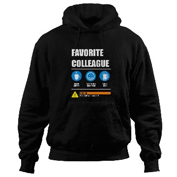 Discover Favorite colleague safety instructions for workmate Hoodies