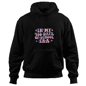 Discover In My 100 Days of School Era Hoodies