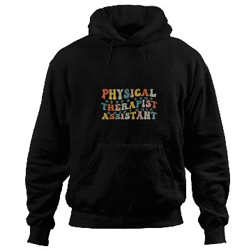 Discover Physical Therapist Assistant PTA Physical Therapy Assistant Hoodies