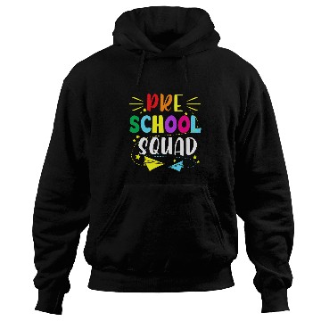 Discover Preschool Squad Teacher Student Team Back To School Hoodies
