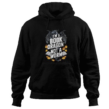 Discover Im A Book Dragon Not A Worm Funny Books lover Hoodies