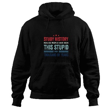 Discover Study History Buff Humor School Student Gift 1 Hoodies