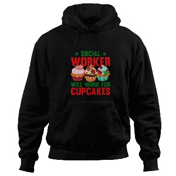 Discover Social Worker Will Work For Cupcakes Social Worker Volunteer 2 Hoodies