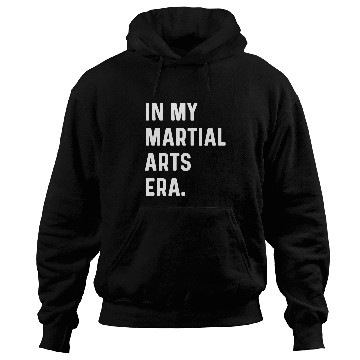 Discover In My Martial Arts Era Karate Judo Hoodies