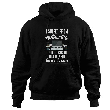 Discover I Suffer From Authoritis Funny Author Writer Hoodies
