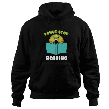 Discover Donut Stop Reading Lover Book Nerd Bookworm Hoodies