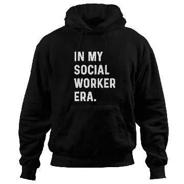 Discover In My Social Worker Era Work Counselor Counseling Hoodies