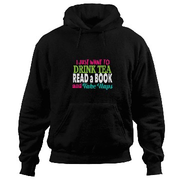 Discover Drink Tea Read A Book Hoodies