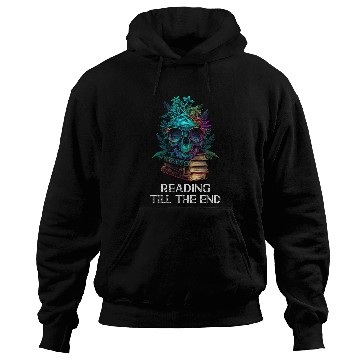 Discover Book Reader Skull Funny Bookworm Reading Till the End Hoodies