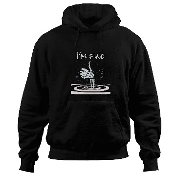 Discover Funny Im Fine Like Hand Thumbs Up On Water Surface Hoodies