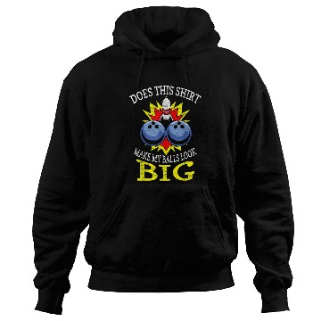 Discover Does This Make My Balls Look Big Bowling 2 Hoodies