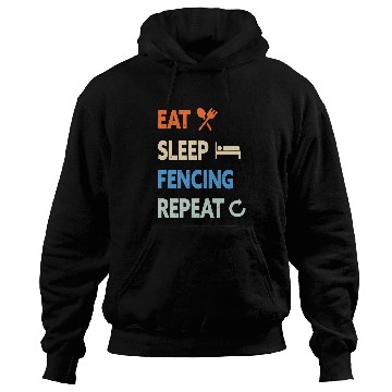 Discover Eat Sleep Fencing Repeat Hoodies
