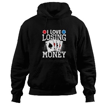 Discover I Love Losing Money 6 Hoodies