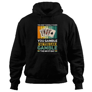Discover Play and Gamble to Win Pokers Ace Pokers player game night Hoodies