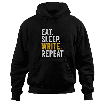 Discover Eat Sleep Write Repeat Creative Writing Routine Storyteller Hoodies
