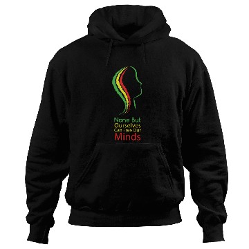 Discover None but ourselves can free our mind - Bob Marley Hoodies