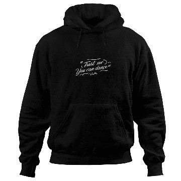Discover Trust me you can dance - vodka Hoodies