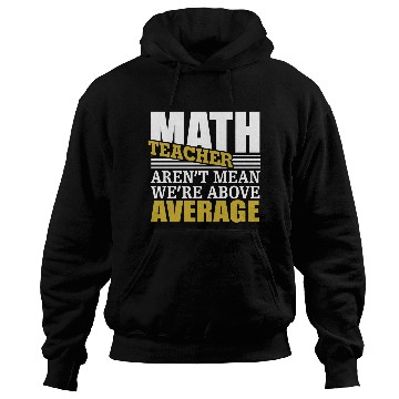 Discover math teacher Hoodies