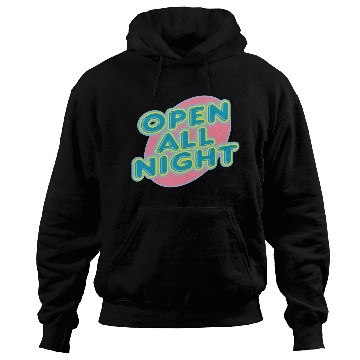 Discover open all night sign Hoodies