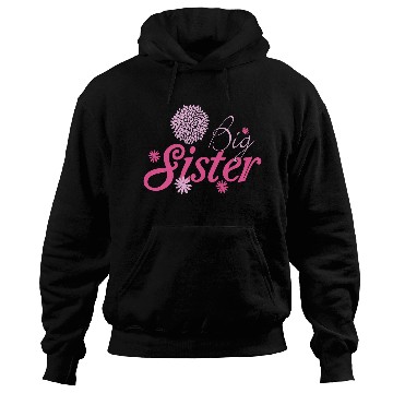 Discover Sister - Big sister Hoodies